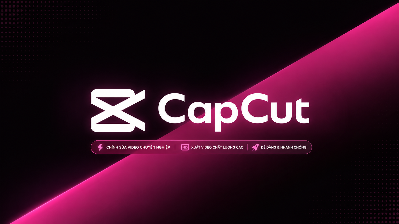 Tài Khoản CapCut Pro - Full Tính Năng - Siêu Rẻ